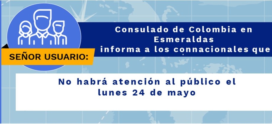 El lunes 24 de mayo no habrá atención al público en la sede del Consulado de Colombia 
