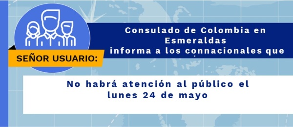 El lunes 24 de mayo no habrá atención al público en la sede del Consulado de Colombia 