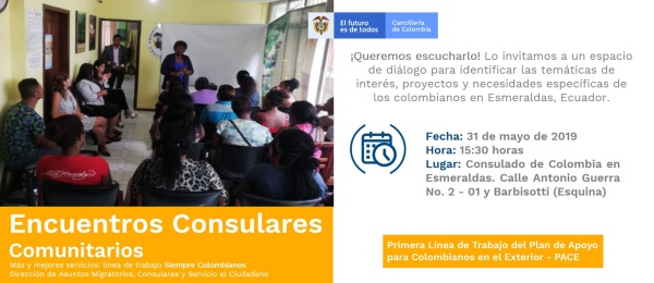 El Consulado de Colombia en Esmeraldas realizará un Encuentro Consular Comunitario el viernes 31 de mayo de 2019